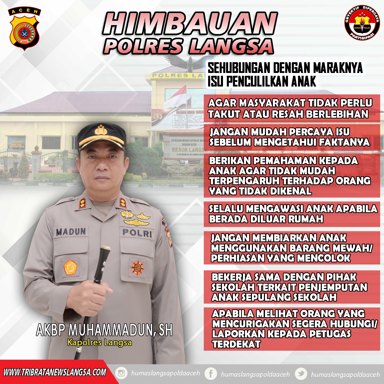 Kapolres Langsa: Jangan Mudah Percaya Dengan Isu Penculikan