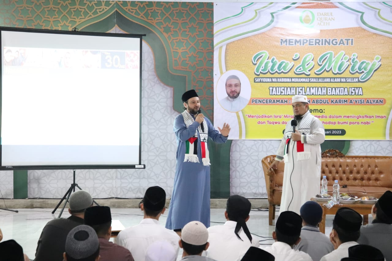 Peringati Isra Mikraj, Dayah Darul Quran Aceh Datangkan Hafiz Dari Palestina