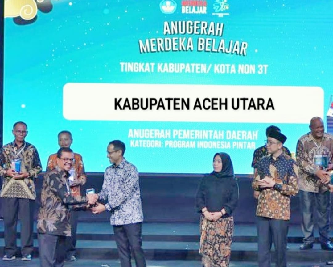 Aceh Utara Terima Penghargaan Merdeka Belajar Dari Mendikbudristek RI