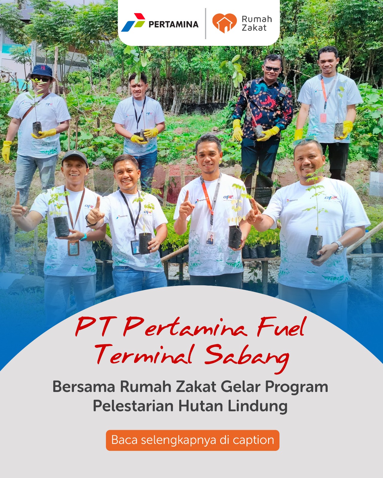 Peduli Lingkungan, Pertamina Sabang Dan Rumah Zakat Tanam 1500 Pohon