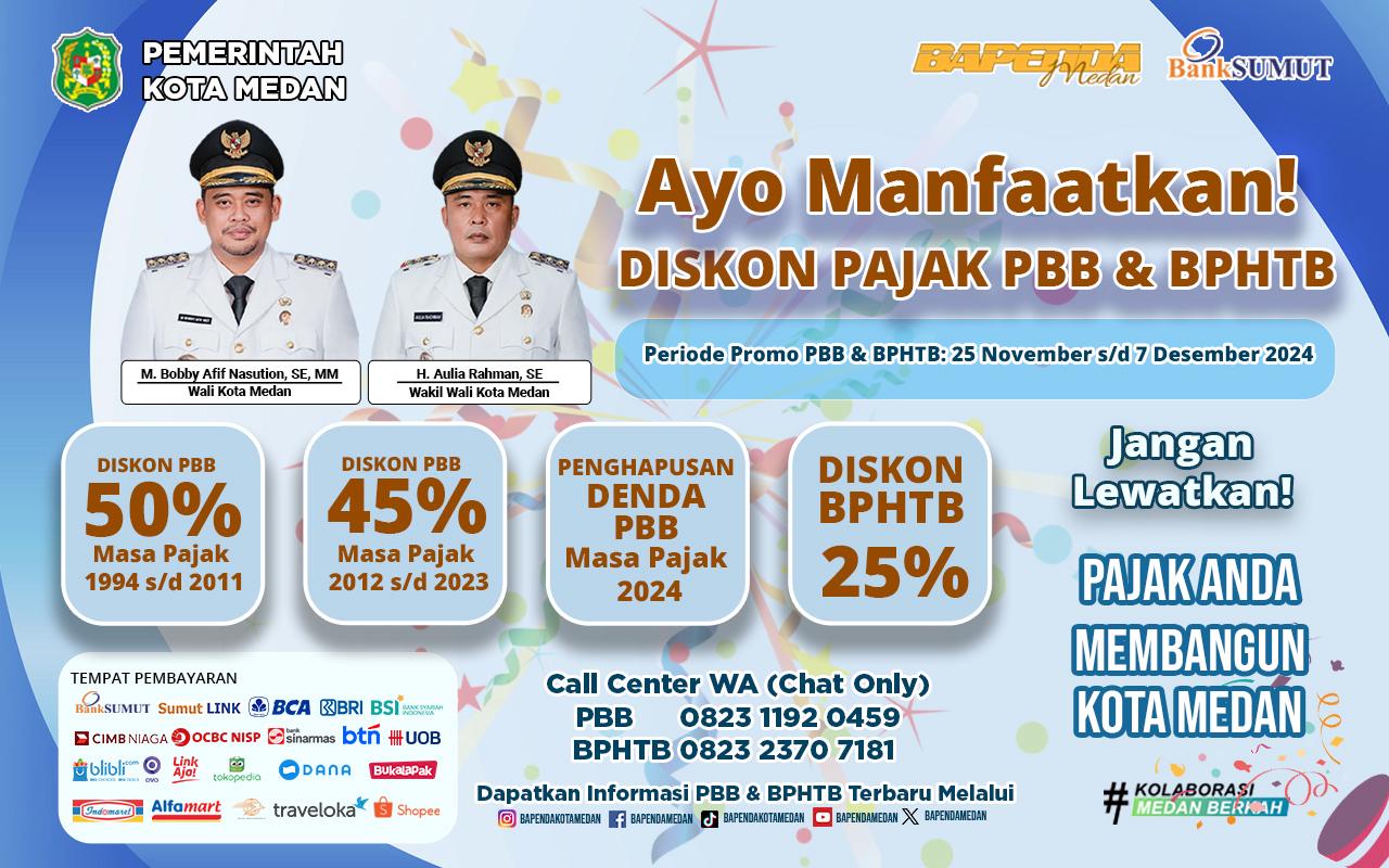 25 November s/d 7 Desember 2024, Bapenda Medan Gelar Program Diskon PBB Dan BPHTB