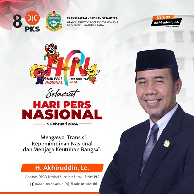 Anggota DPRD Sumut H Akhiruddin LC: Semoga Pers Tetap Semangat Songsong Perubahan