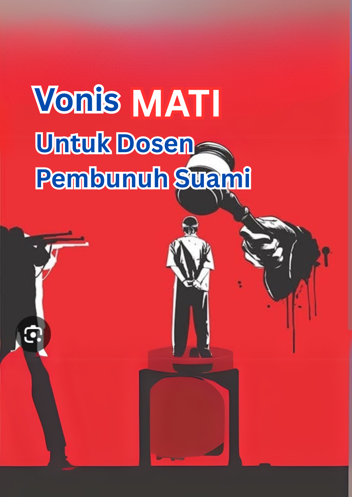 Vonis Mati Untuk Dosen Pembunuh Suami