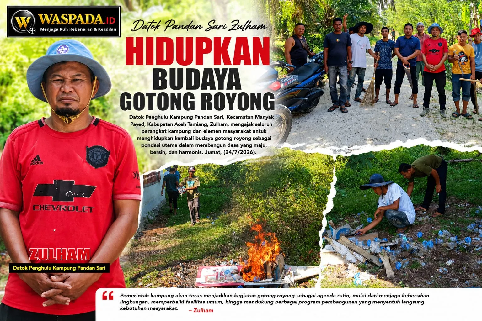 Datok Pandan Sari Zulham Hidupkan Budaya Gotong Royong