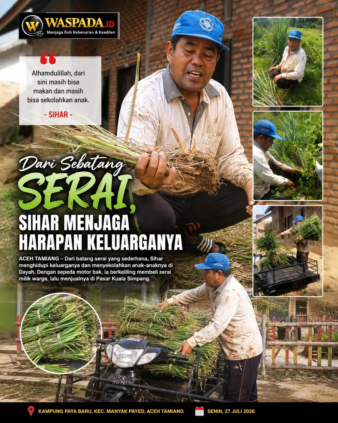 Dari Sebatang Serai, Sihar Menjaga Harapan Keluarganya