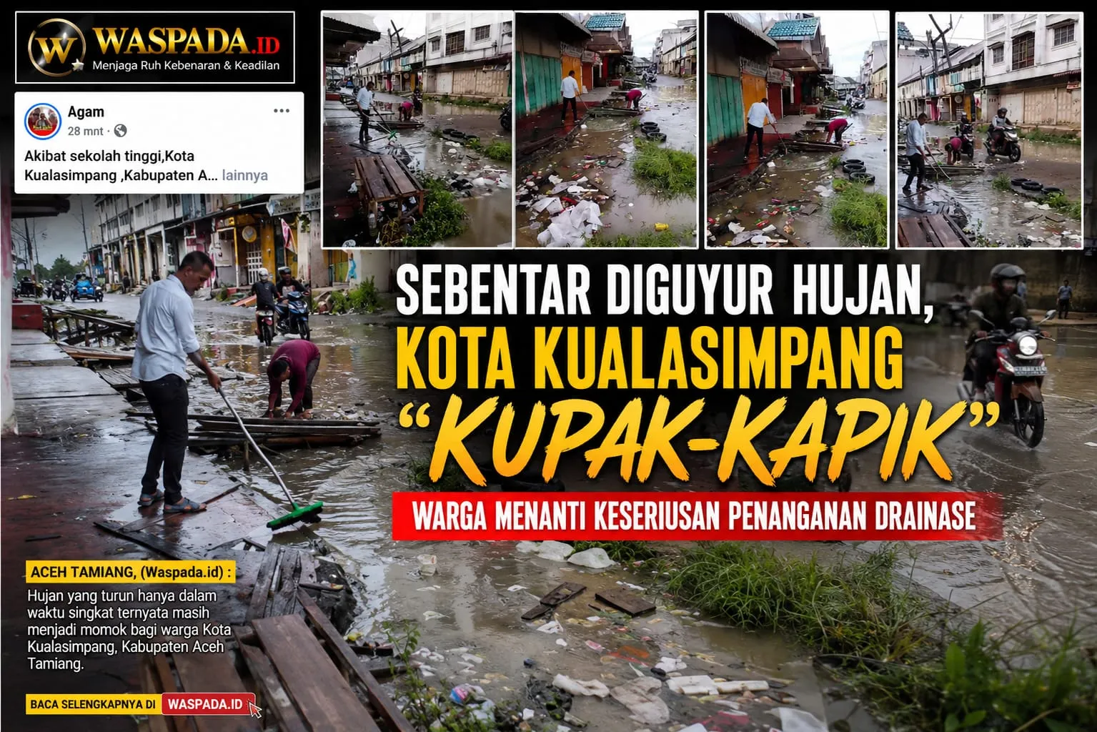 Sebentar Diguyur Hujan, Kota Kualasimpang "Kupak-Kapik", Warga Menanti Keseriusan Penanganan Drainase