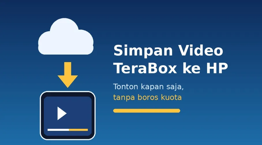 Cara Simpan Video TeraBox ke HP agar Tak Boros Kuota