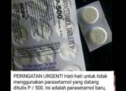 Paracetamol Tablet IP Berbahaya Dan Mengandung Virus Tersebar Di Medsos