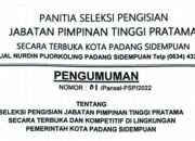 Pemko Padang Sidempuan Lelang 6 Jabatan Eselon II