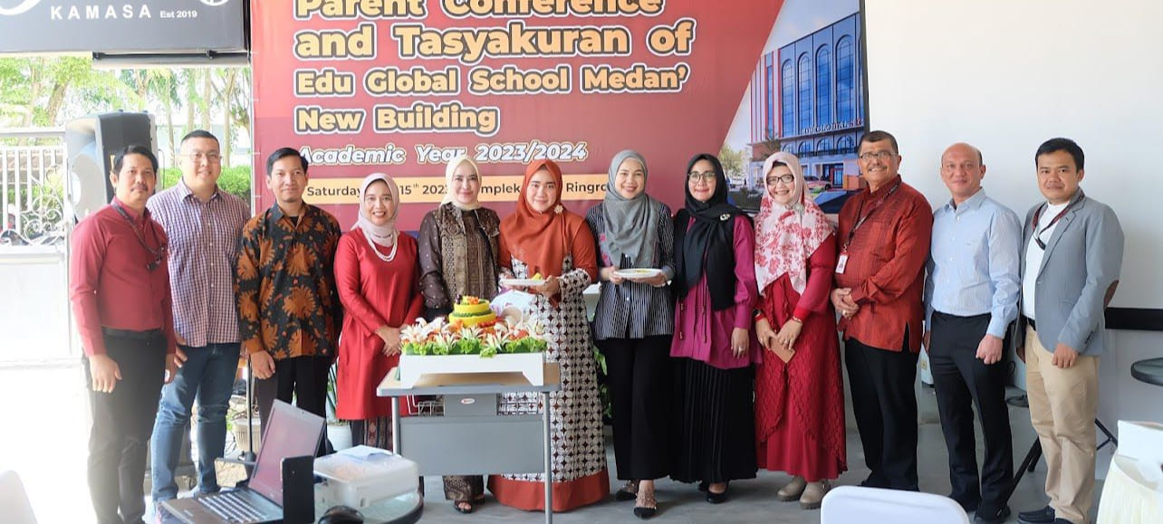 Parent Conference Dan Tasyakuran Gedung Sekolah Baru  Edu Global School