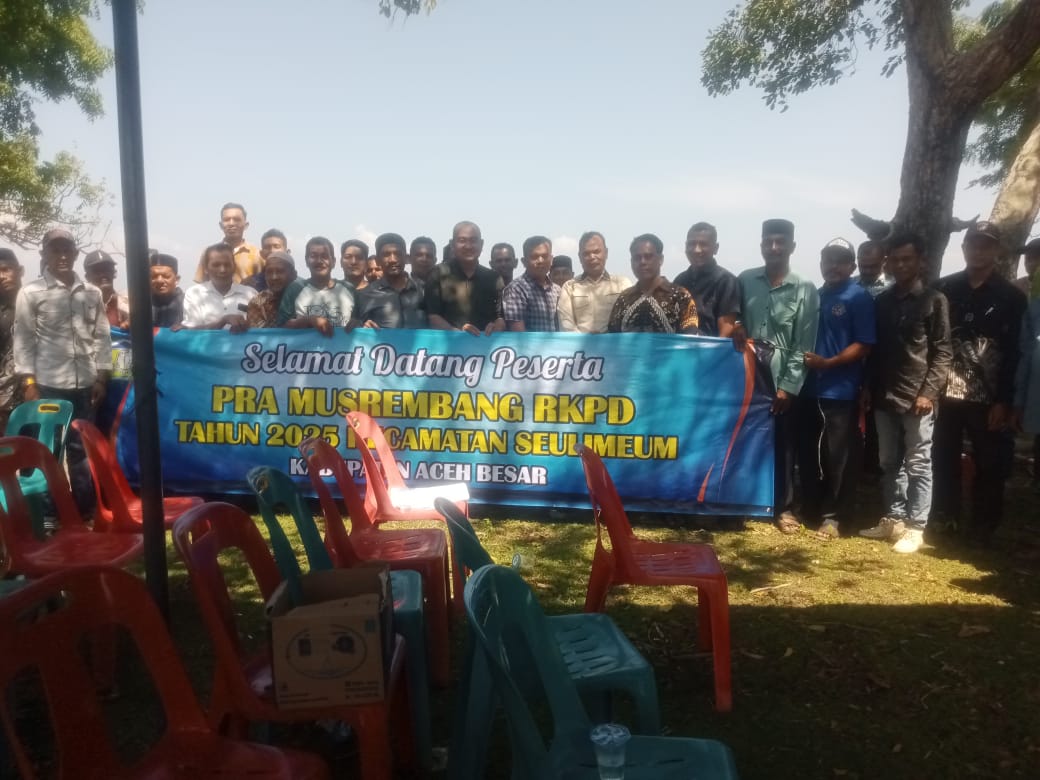 Kecamatan Seulimuem Gelar Pra Musrenbang RKPD 2025 Kecamatan Seulimuem Gelar Pra Musrenbang RKPD 2025