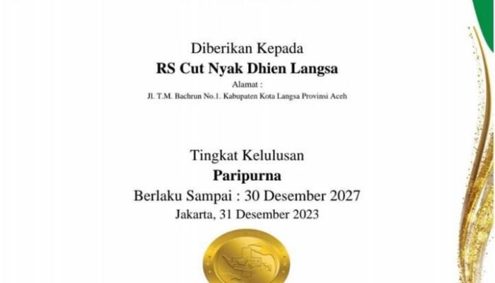 RSU Cut Nyak Dhien Langsa Raih Akreditasi Paripurna