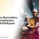 Rayakan Indah Ramadan Lewat Gerakan Sosial dan Pemberdayaan Ekonomi Lokal