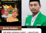 Sekjen Himmah Sumut : Lanjutkan Labura Hebat Jilid II