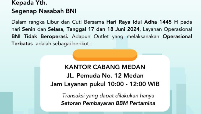 Libur Idul Adha 1445 H, BNI Buka Layanan Operasional Terbatas
