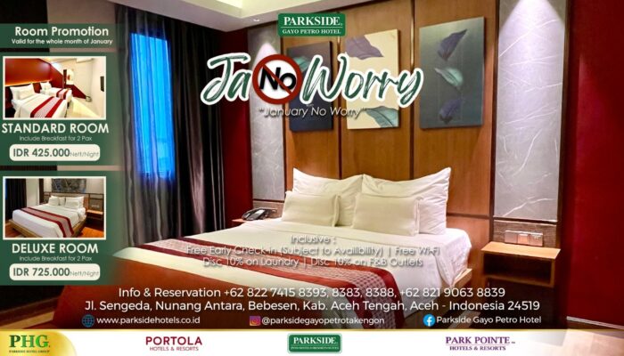 Januari Bebas Khawatir Jadi Tema Promosi Spesial Parkside Gayo Petro Hotel