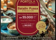 Catat, Ini Promo Buka Puasa Di Terrace Café Portola Arabia Hotel Saat Ramadhan