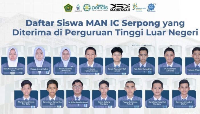 Keren! 15 Siswa MAN Insan Cendekia Serpong Raih Beasiswa Puluhan Kampus Ternama di Luar Negeri