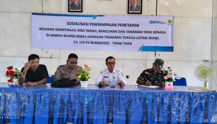 Sosialisasi Besaran Kompensasi ROW Jaringan Transmisi 150 kV Blang Pidie – Tapaktuan Berjalan Lancar