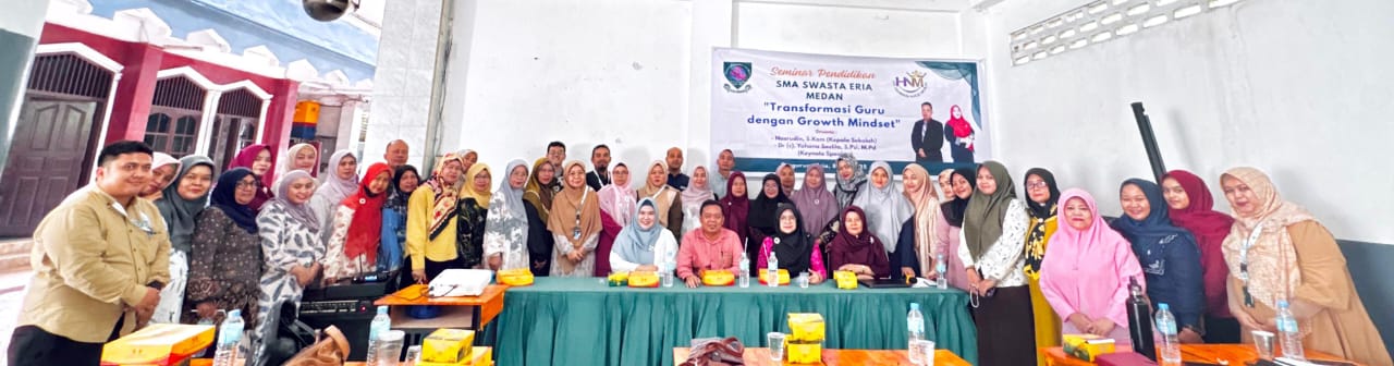 SMA Swasta Eria Seminar Transformasi Guru Dengan Growth Mindset