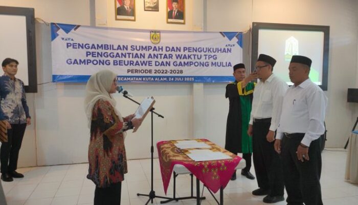 Plt. Camat Kuta Alam Kukuhkan TPG PAW Gampong Beurawe Dan Mulia