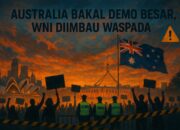 Australia Bakal Demo Besar, WNI Diimbau Waspada