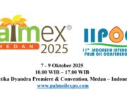 PALMEX Medan 2025 : Pameran Kelapa Sawit Terbesar Kembali Hadir