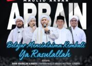 Majelis Ta’lim Anwarul Habib Peringati Malam Penutupan Haflah Ikhtitam Maulid Akbar Arbain