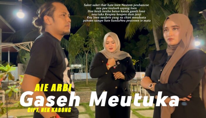 Aie Arbi Sentuh Hati Penggemar Lewat Single Baru “Gaseh Meutuka”