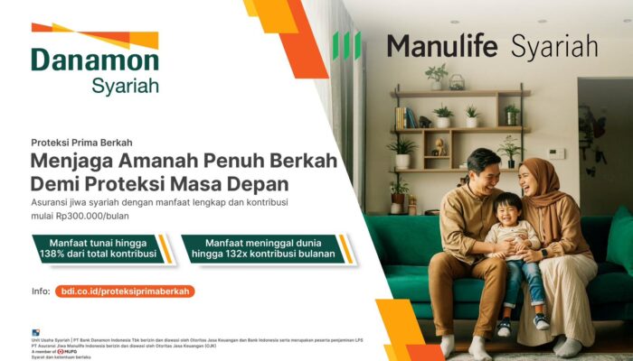 Manulife Syariah Indonesia dan Danamon Syariah Bersinergi melalui Proteksi Prima Berkah untuk Bantu Rencanakan dan Lindungi Masa Depan Keluarga Indonesia