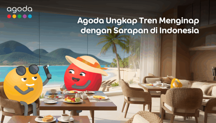 Agoda Ungkap Popularitas Menginap dengan Sarapandi Kalangan Wisatawan Indonesia
