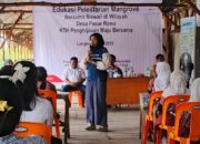 Pertamina EP Lanjutkan Program Edukasi Pelestarian Mangrove Di Desa Pasar Rawa