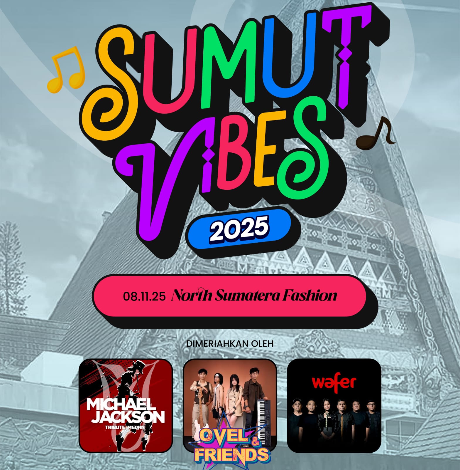 Sumut Vibes 2025 Kembali Hadir Sabtu Malam, Ada Fashion Etnik Band & Tribute Michael Jackson
