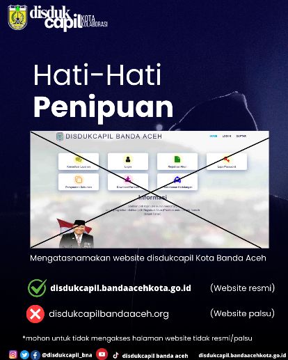 Hati-Hati ! Muncul Website Palsu Mengatasnamakan Disdukcapil Banda Aceh