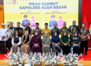 Pemkab Aceh Besar Gelar Pisah Sambut Kapolres, Harap Kamtibmas Tetap Aman