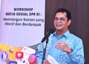 Medsos DPR Bangun Konten Yang  Efektif Dan Berdampak