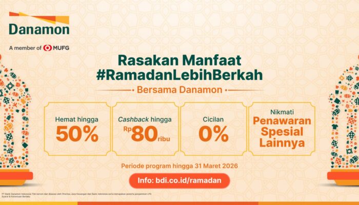 Melalui “Ramadan Lebih Berkah”, Danamon Tawarkan Solusi Finansial Komprehensif bagi Masyarakat untuk Menjalani Ramadan Secara Bijak