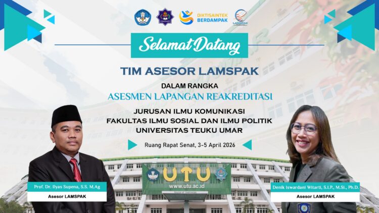 Targetkan Predikat Unggul, Prodi Ilkom FISIP UTU Sambut Visitasi LAMSPAK
